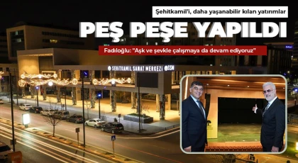 Şehitkamil’i, daha yaşanabilir kılan yatırımlar peş peşe yapıldı