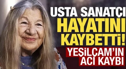 Usta sanatçı Ayla Algan hayatını kaybetti