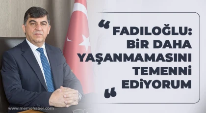 Başkan Fadıloğlu’dan 6 Şubat Depremi Anma Mesajı