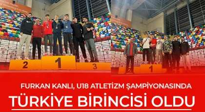 Furkan Kanlı, U18 Atletizm Şampiyonasında Türkiye Birincisi Oldu