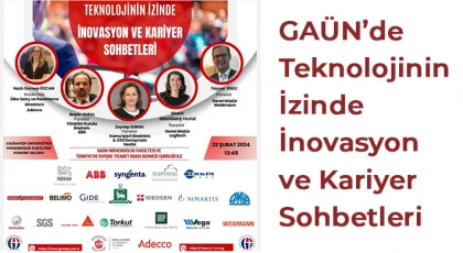 GAÜN’de Teknolojinin İzinde İnovasyon ve Kariyer Sohbetleri