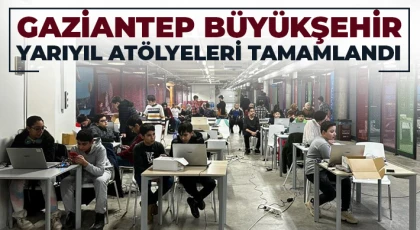 Gaziantep Büyükşehir yarıyıl atölyeleri tamamlandı