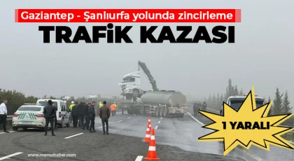 Gaziantep - Şanlıurfa yolunda zincirleme trafik kazası: 1 yaralı