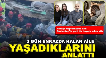 Hataylı depremzede aile, Gaziantep'te yeni bir hayata adım attı