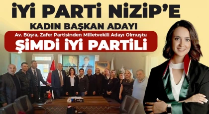 İYİ Parti Nizip’e kadın başkan adayı 