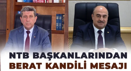 NTB Başkanlarından Berat Kandili Mesajı