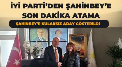 Şahinbey’e Kulaksız aday gösterildi