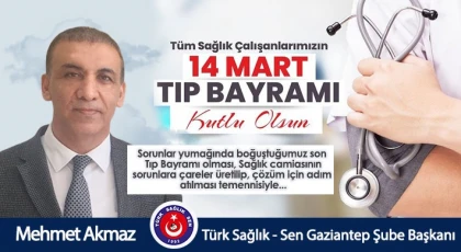 Akmaz'dan 14 Mart Tıp Bayramı mesajı