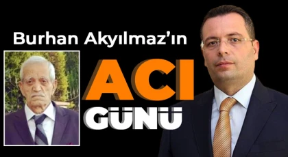 Burhan Akyılmaz’ın acı günü! Babasını kaybetti