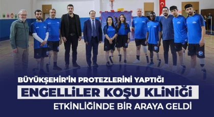 Büyükşehir’in Protezlerini yaptığı engelliler koşu kliniği etkinliğinde bir araya geldi