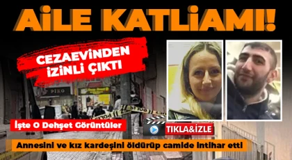 Dehşet: Annesini ve kız kardeşini öldüren şahıs camide böyle intihar etti