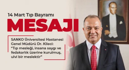 Dr. Kileci: Tıp mesleği, insana saygı ve fedakarlık üzerine kurulmuş, ulvi bir meslektir