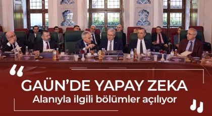 GAÜN’de yapay zeka alanıyla ilgili bölümler açılıyor