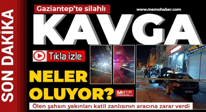 Gaziantep’te husumetli 2 kişi kavga etti 1 kişi öldü