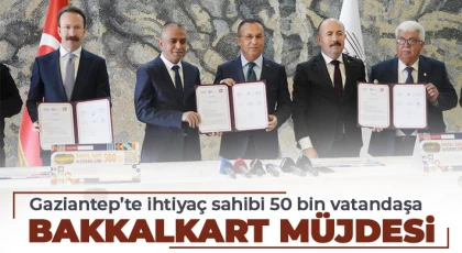 Gaziantep’te ihtiyaç sahibi 50 bin vatandaşa bakkalkart müjdesi