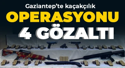 Gaziantep’te kaçakçılık operasyonu: 4 gözaltı