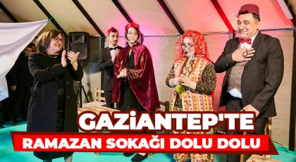 Gaziantep'te Ramazan sokağı dolu dolu