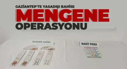 Gaziantep'te yasadışı bahise mengene operasyonu