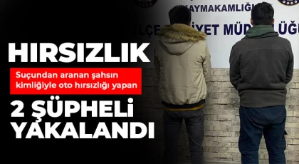 Hırsızlık suçundan aranan şahsın kimliğiyle oto hırsızlığı yapan 2 şüpheli yakalandı