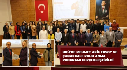 HKÜ’de Mehmet Akif Ersoy ve Çanakkale Ruhu Anma programı gerçekleştirildi