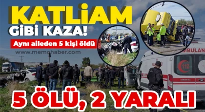 Korkunç kaza! Aynı aileden 5 kişi öldü