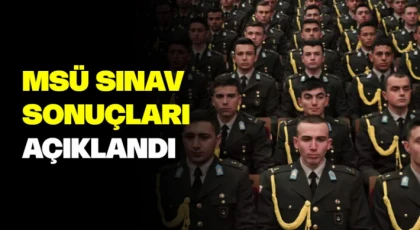 MSÜ sınav sonuçları açıklandı