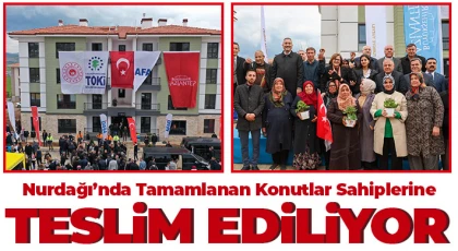 Nurdağı’nda tamamlanan konutlar sahiplerine teslim ediliyor