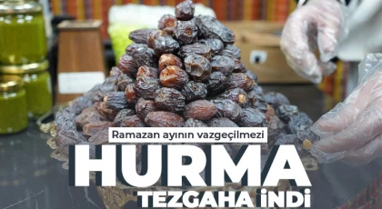 Ramazan ayının vazgeçilmezi hurma tezgaha indi
