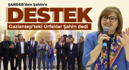 ŞANFED Şahin’in yanında 