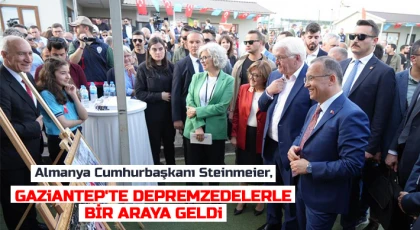 Almanya Cumhurbaşkanı Steinmeier, Gaziantep'te depremzedelerle bir araya geldi