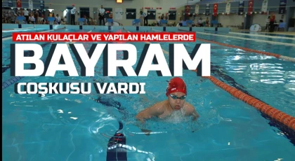 Atılan kulaçlar ve yapılan hamlelerde bayram coşkusu vardı