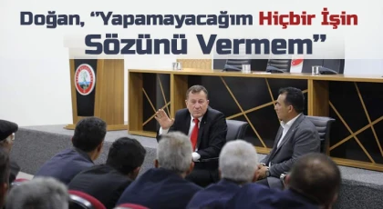 Doğan, Yapamayacağım Hiçbir İşin Sözünü Vermem