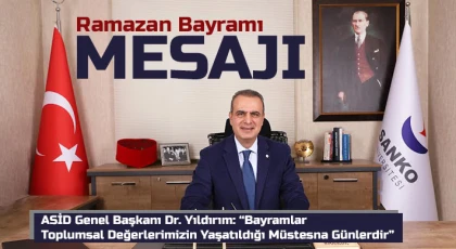 Dr. Yıldırım: Bayramlar toplumsal değerlerimizin yaşatıldığı müstesna günlerdir