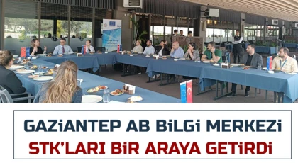 Gaziantep AB Bilgi Merkezi STK’ları bir araya getirdi