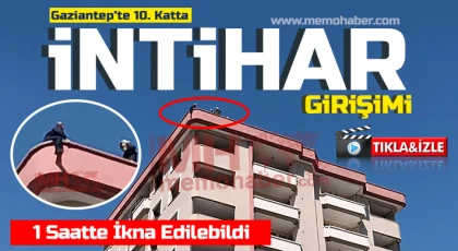 Gaziantep’te 10. Katta intihar girişimi