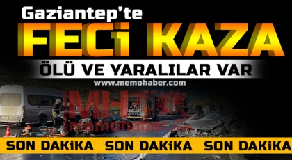 Gaziantep’te 2 ayrı kazada 2 kişi ölürken 4 kişi yaralandı