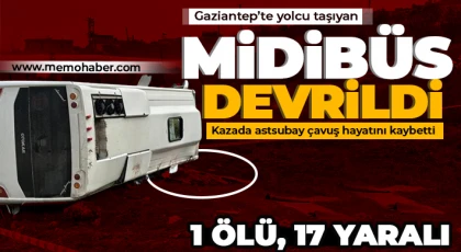 Gaziantep’teki kazada astsubay çavuş hayatını kaybetti