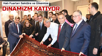 Halı Fuarları Sektöre ve Ülkemize Dinamizm Katıyor