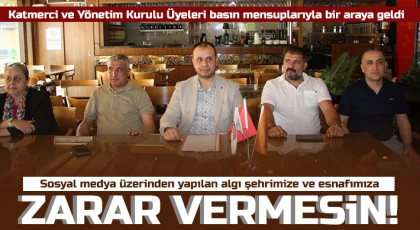 Katmerci ve Yönetim Kurulu Üyeleri basın mensuplarıyla bir araya geldi