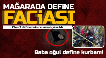 Ölen 3 definecinin cenazesi çıkarıldı... Baba oğul define kurbanı