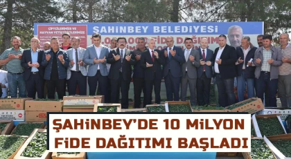 Şahinbey’de 10 milyon fide dağıtımı başladı