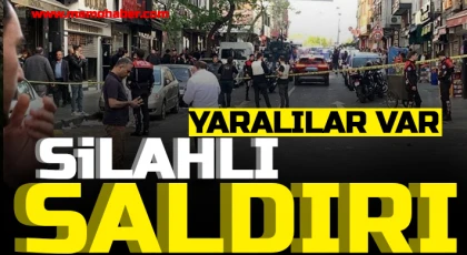 Silahlı saldırı: Yaralılar var