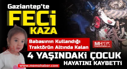 Traktörün altında kalan 4 yaşındaki çocuk feci şekilde can verdi