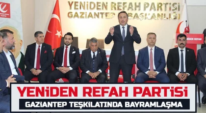 Yeniden Refah Partisi Gaziantep teşkilatında bayramlaşma