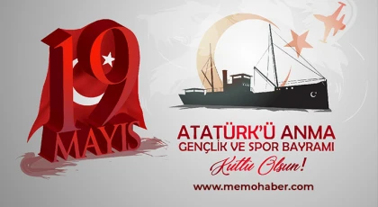 19 Mayıs Atatürk'ü Anma, Gençlik ve Spor Bayramı Kutlu Olsun