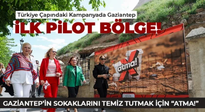 'Atma' kampanyası pilot bölge Gaziantep'te başladı