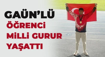 GAÜN’lü öğrenci milli gurur yaşattı