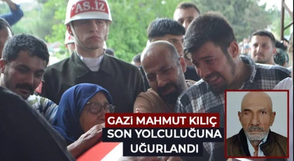 Gazi Mahmut Kılıç Son Yolculuğuna Uğurlandı