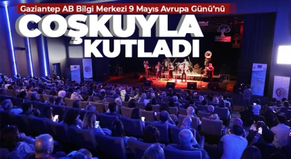 Gaziantep AB Bilgi Merkezi 9 Mayıs Avrupa Günü’nü coşkuyla kutladı