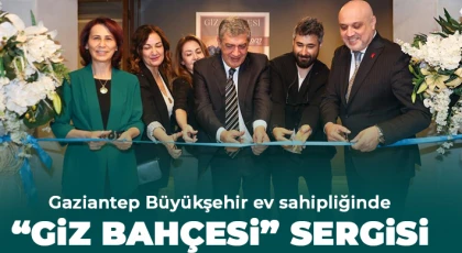 Gaziantep Büyükşehir ev sahipliğinde “Giz Bahçesi” sergisi
